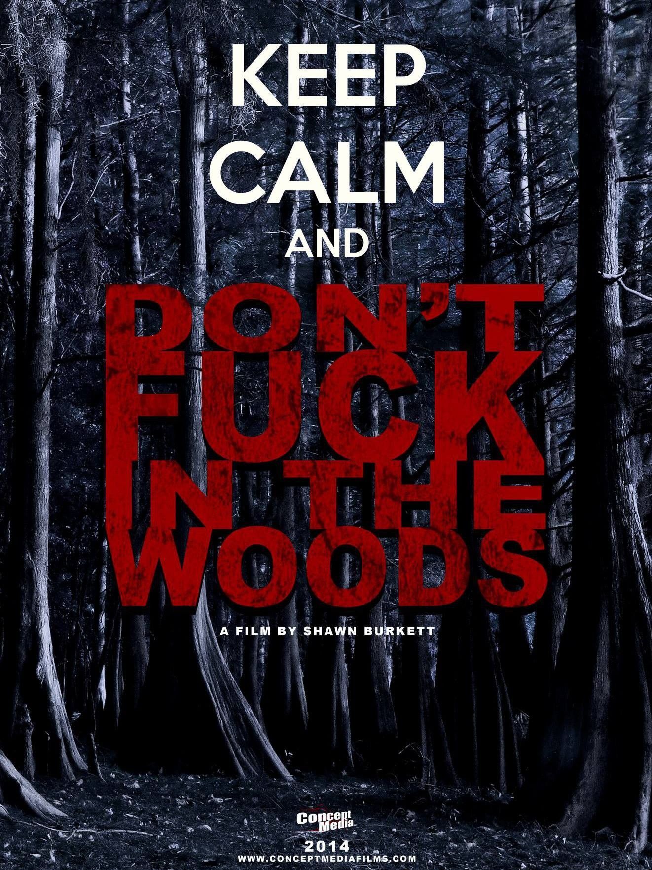 Dont f in the woods