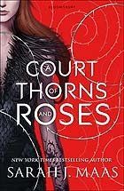 A Court Of Thorns And Roses A Court Of Thorns And Roses