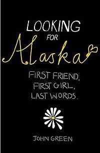 Looking For Alaska Looking For Alaska