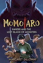 Momotaro: Xander and the Island of Lost Monsters Momotaro: Xander and the Island of Lost Monsters
