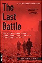The Last Battle: When U.S. And German Soldiers Joined Forces In The Waning Hours Of World War II In Europe