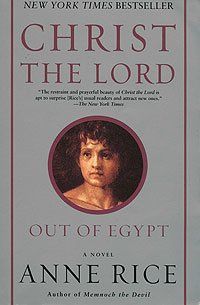 Christ the Lord: Out of Egypt Christ the Lord: Out of Egypt