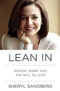 Lean In: Women, Work, and the Will to Lead