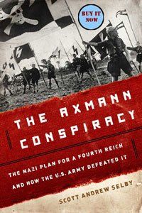 The Axmann Conspiracy The Axmann Conspiracy