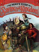 The Hero’s Guide to Saving Your Kingdom The Hero’s Guide to Saving Your Kingdom