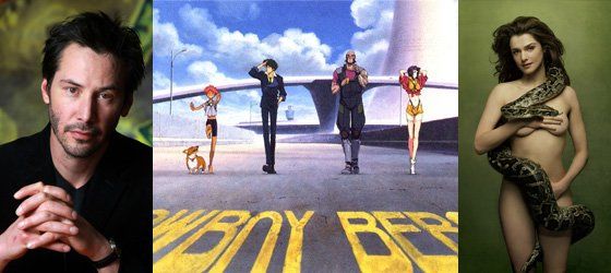 Киану Ривз об экранизации аниме-сериала «Cowboy Bebop»