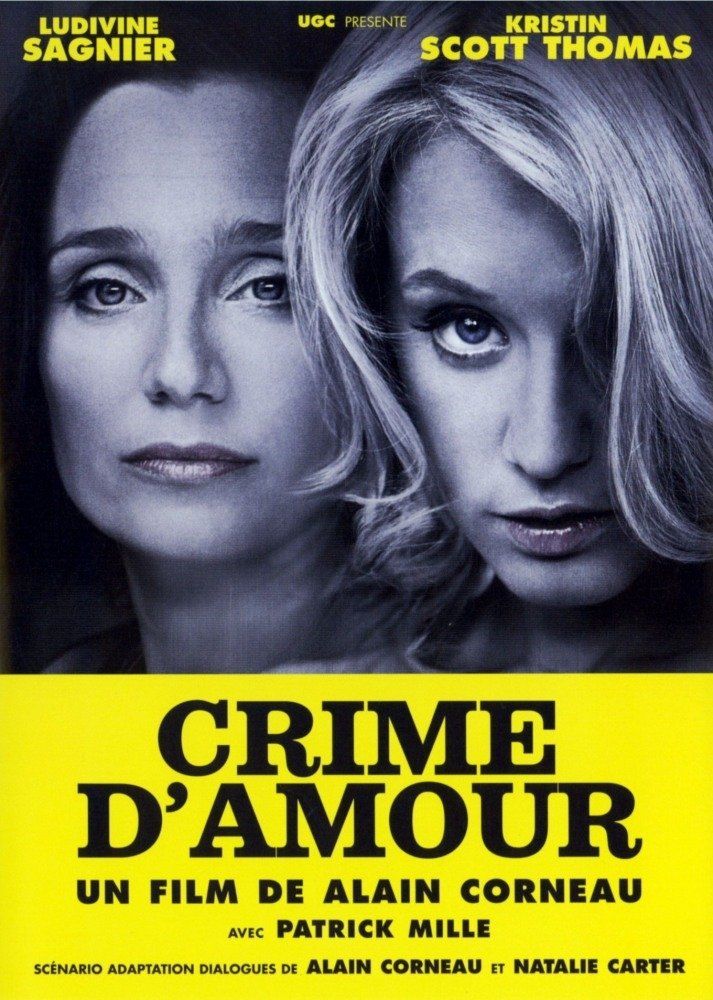 Фильм Преступление из за любви 2010 Crime Damour на